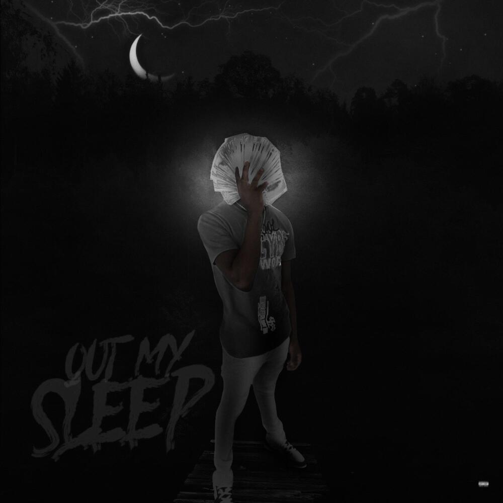 Out My Sleep (Explicit)