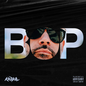 Bop (Explicit) dari Kritikal