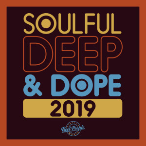 Various Artists的專輯Soulful Deep & Dope 2019