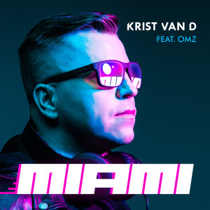 Krist Van D的專輯Miami (Explicit)