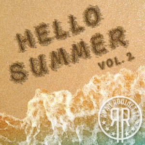收聽Ryan Robinette的Hello Summer (Remix)歌詞歌曲