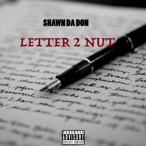 อัลบัม LETTER 2 NUT (Explicit) ศิลปิน Shawn Da Don