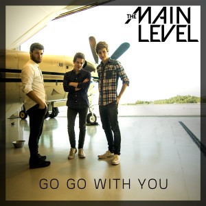 收聽The Main Level的Go Go with You歌詞歌曲
