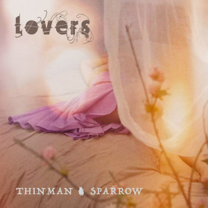 Listen to Lovers song with lyrics from ThinMan