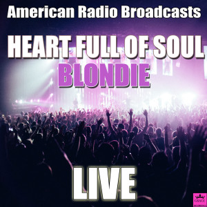 Listen to Playing With Fire (Live) song with lyrics from Blondie