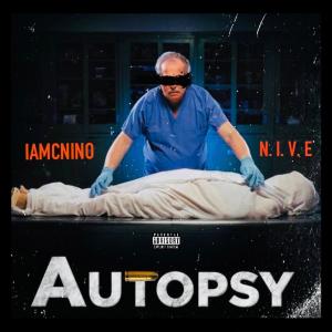 Nive的專輯AUTOPSY (feat. IAMCNINO) (Explicit)