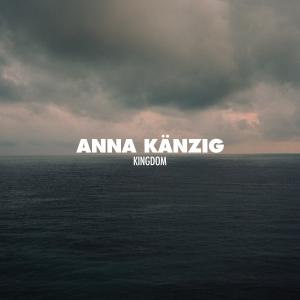 Anna Känzig的專輯KINGDOM