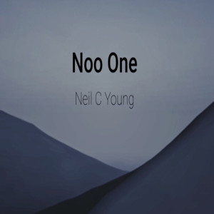 อัลบัม Noo One (Single) ศิลปิน Neil C. Young