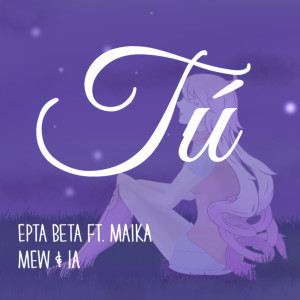 ดาวน์โหลดและฟังเพลง Tú พร้อมเนื้อเพลงจาก Σртα βεтα