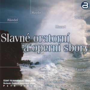Album Slavné oratorni a operni sbory from Český filharmonický sbor Brno