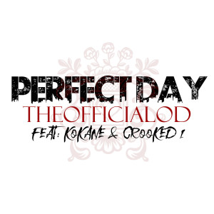 Crooked I的专辑Perfect Day (Explicit)