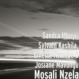 ดาวน์โหลดและฟังเพลง Mosali nzela พร้อมเนื้อเพลงจาก Sandra Mbuyi