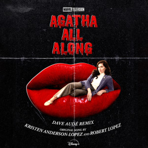 Kristen Anderson-Lopez的專輯Agatha All Along (Dave Audé Remix) (From "Agatha All Along")