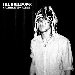 收聽Calibration Alert的The Boildown歌詞歌曲