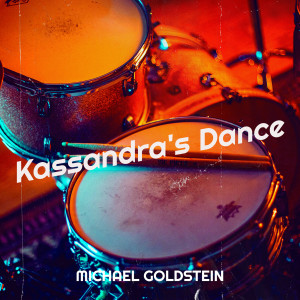 Album Kassandra's Dance from Michael Goldstein