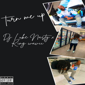 Album Turn Me Up (Explicit) from 