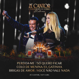 Dengarkan Perdoa-Me / Só Quero Ficar  / Colo de Menina  / Ei Gatinha  / Brigas de Amor  / Você Não Vale Nada (Ao Vivo) lagu dari Zé Cantor dengan lirik
