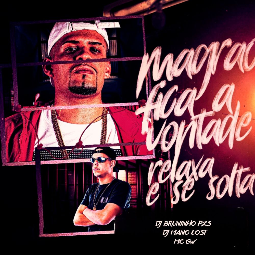 Magrão Fica a Vontade, Relaxa, Se Solta (Explicit)