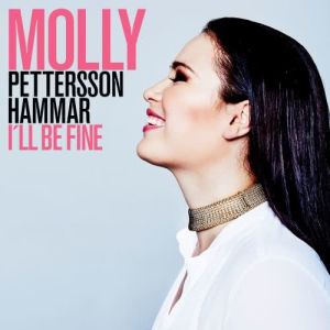 ดาวน์โหลดและฟังเพลง I'll Be Fine พร้อมเนื้อเพลงจาก Molly Hammar