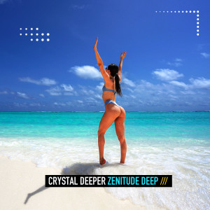 Listen to Zenitude Deep (Extended Mix) song with lyrics from Crystal Deeper