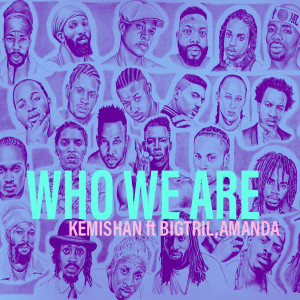 Album Who We Are oleh Kemishan