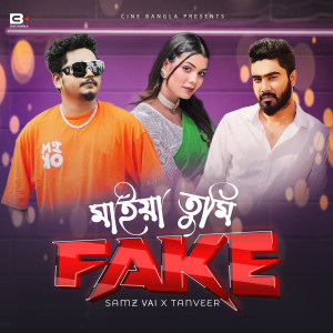 Listen to Maiya Tumi Fake song with lyrics from Samz Vai