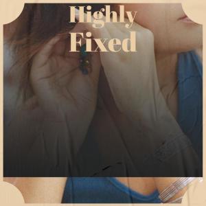 收聽Eldy Cheb的Highly Fixed歌詞歌曲