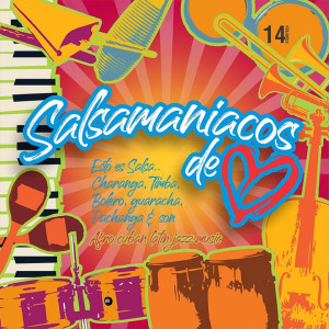 Various Artists的專輯Salsamaniacos de Corazón/ Vol. 14