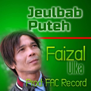 收聽Faizal Ulka的Jeulbab Puteh歌詞歌曲