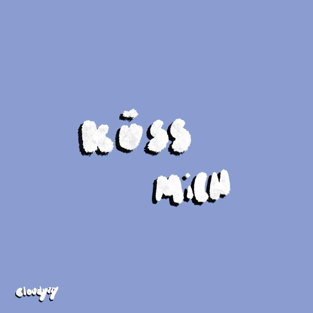 KÜSS MICH