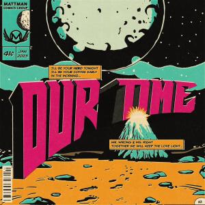 收听Matteo的Our Time歌词歌曲