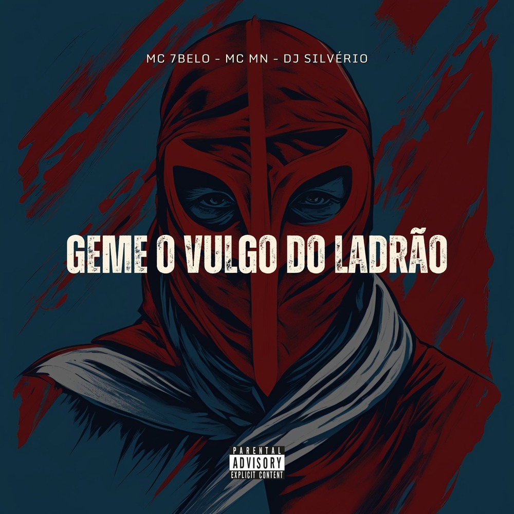 Geme o Vulgo do Ladrão (Explicit)
