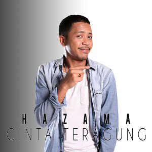 收聽Hazama的Cinta Teragung歌詞歌曲
