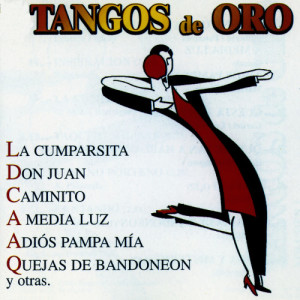 收聽Tangos de Oro的La Cumparsita歌詞歌曲
