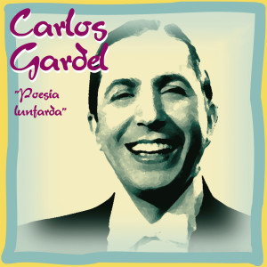 收聽Carlos Gardel的Gloria歌詞歌曲