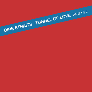 收聽Dire Straits的Tunnel Of Love歌詞歌曲
