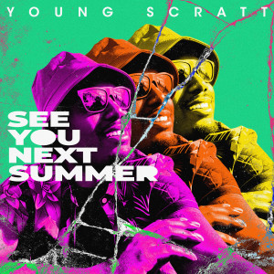 Album See You Next Summer from Young Scratt