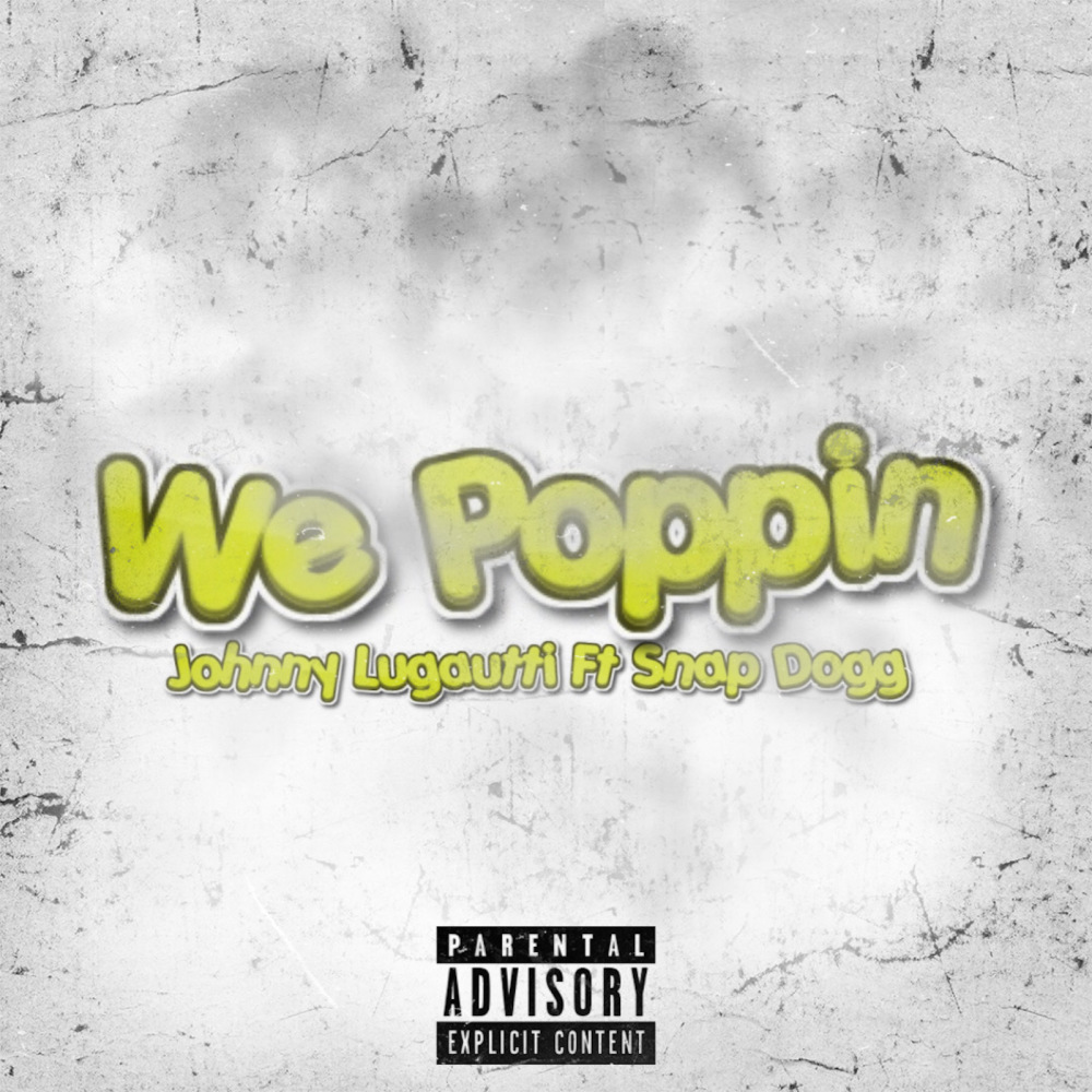 We Poppin (Explicit)