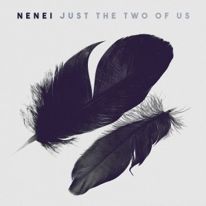 Nenei的專輯Just the Two of Us
