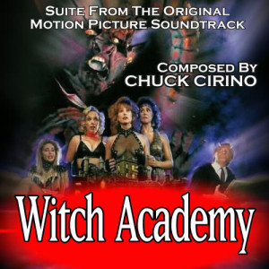 收聽Chuck Cirino的Witch Academy (Suite from the original soundtrack recording) .歌詞歌曲