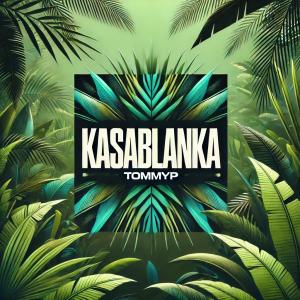 TommyP的專輯Kasablanka
