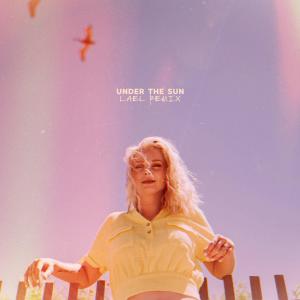 收聽Kylie Odetta的Under The Sun (Lofi) (LAEL Remix)歌詞歌曲