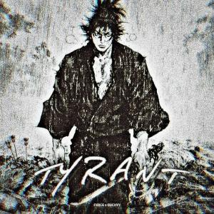 ดาวน์โหลดและฟังเพลง TYRANT (Explicit) พร้อมเนื้อเพลงจาก 0UCHYY
