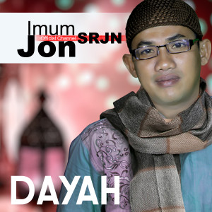 Listen to Dayah song with lyrics from Imum Jon (SRJN)