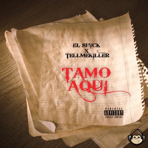อัลบัม Tamo Aqui (Explicit) ศิลปิน El Shick