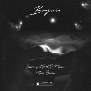 GastonProd的專輯Brujeria (Explicit)