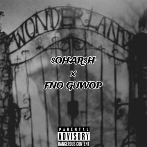 收聽$OHAR$H的WONDERLAND! (feat. FNO Guwop) (Explicit)歌詞歌曲
