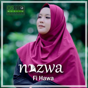 收聽Nazwa Maulidia的Fi Hawa歌詞歌曲