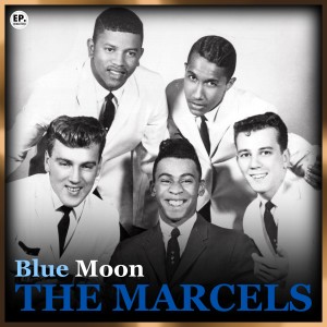 อัลบัม Blue Moon (Remastered) ศิลปิน The Marcels