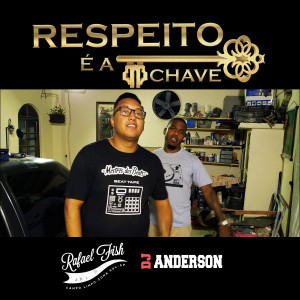 收聽Rafael Fish的Respeito É a Chave歌詞歌曲